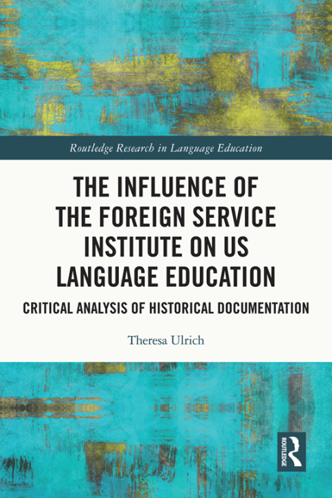 THE INFLUENCE OF THE FOREIGN SERVICE INSTITUTE ON US LANGUAGE EDUCATION
