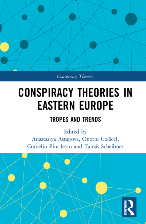 CONSPIRACY THEORIES IN EASTERN EUROPE