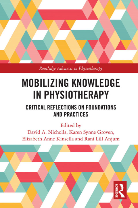 MOBILIZING KNOWLEDGE IN PHYSIOTHERAPY