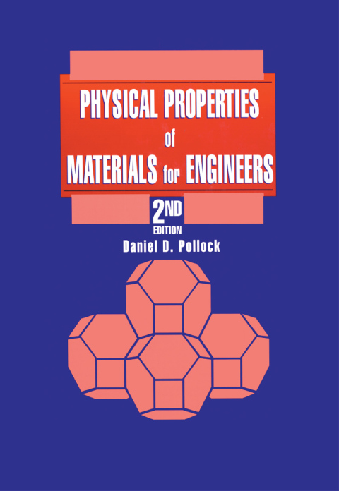 PHYSICAL PROPERTIES OF MATERIALS FOR ENGINEERS