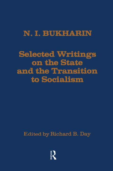 SELECTED WRITINGS ON THE STATE AND THE TRANSITION TO SOCIALISM