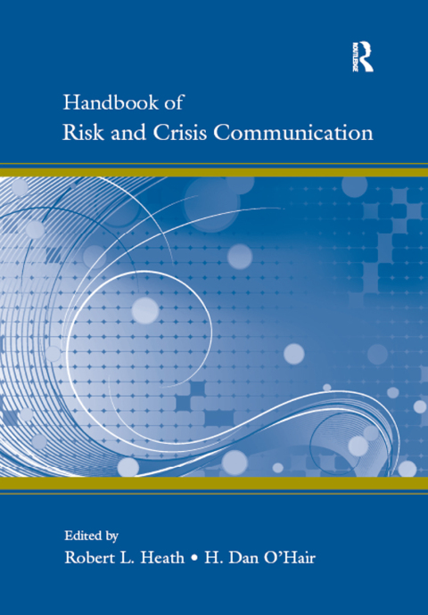 HANDBOOK OF RISK AND CRISIS COMMUNICATION