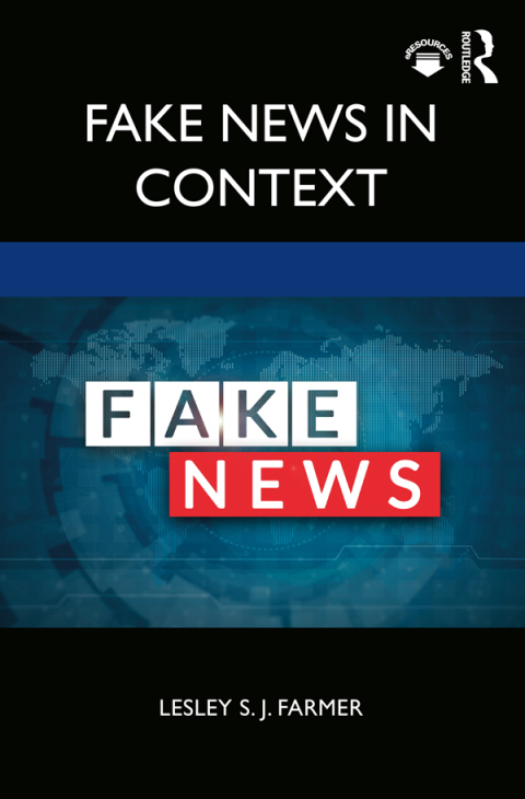 FAKE NEWS IN CONTEXT