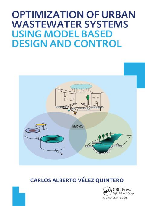 OPTIMIZATION OF URBAN WASTEWATER SYSTEMS USING MODEL BASED DESIGN AND CONTROL