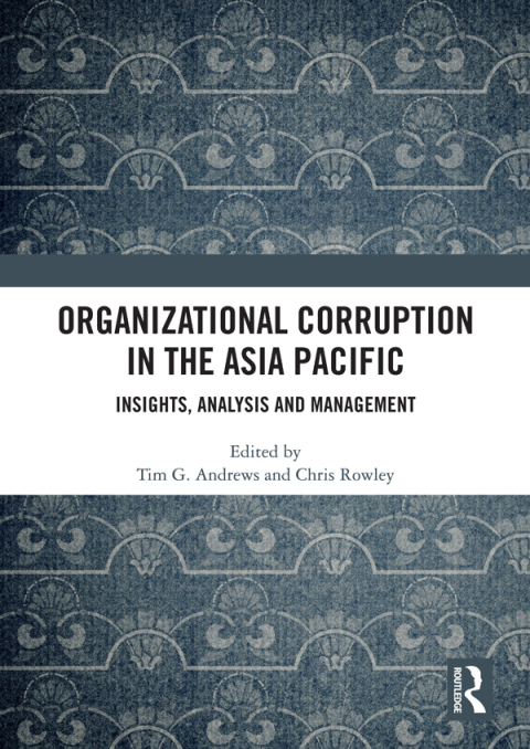 ORGANIZATIONAL CORRUPTION IN THE ASIA PACIFIC