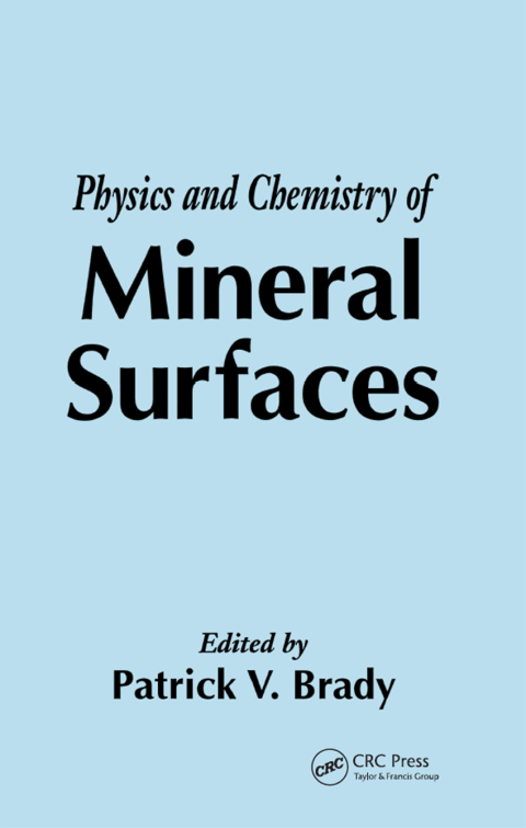 THE PHYSICS AND CHEMISTRY OF MINERAL SURFACES