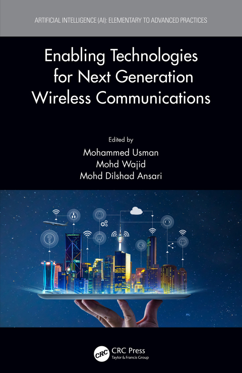 ENABLING TECHNOLOGIES FOR NEXT GENERATION WIRELESS COMMUNICATIONS