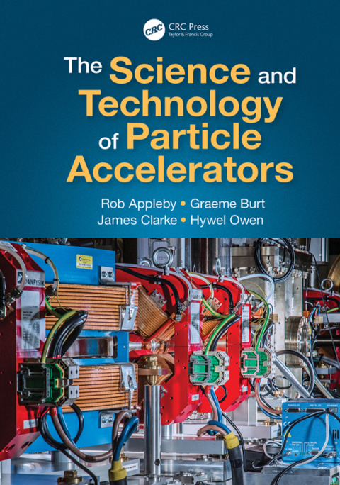 THE SCIENCE AND TECHNOLOGY OF PARTICLE ACCELERATORS