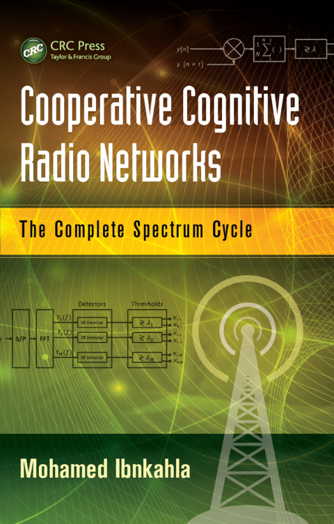 COOPERATIVE COGNITIVE RADIO NETWORKS
