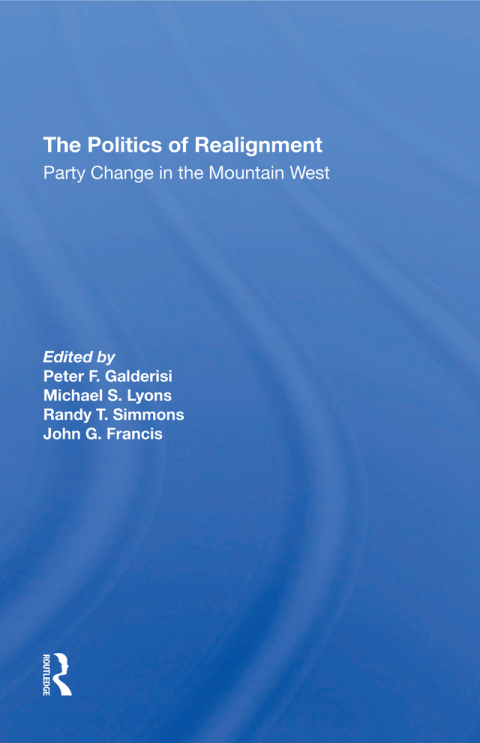 THE POLITICS OF REALIGNMENT