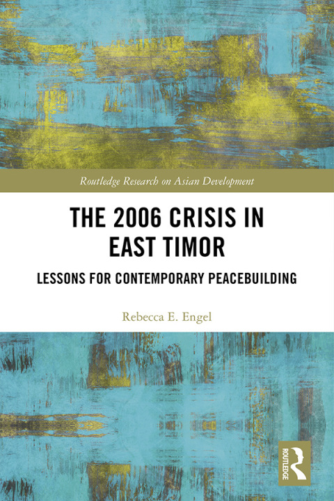 THE 2006 CRISIS IN EAST TIMOR