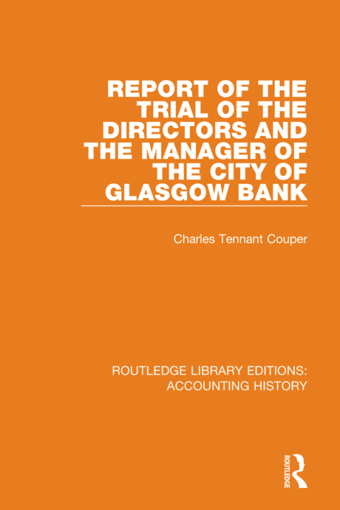 REPORT OF THE TRIAL OF THE DIRECTORS AND THE MANAGER OF THE CITY OF GLASGOW BANK