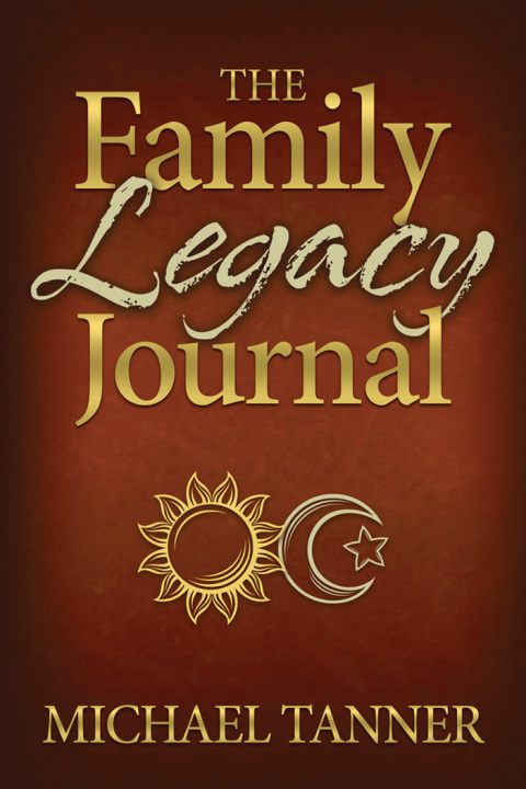 THE FAMILY LEGACY JOURNAL