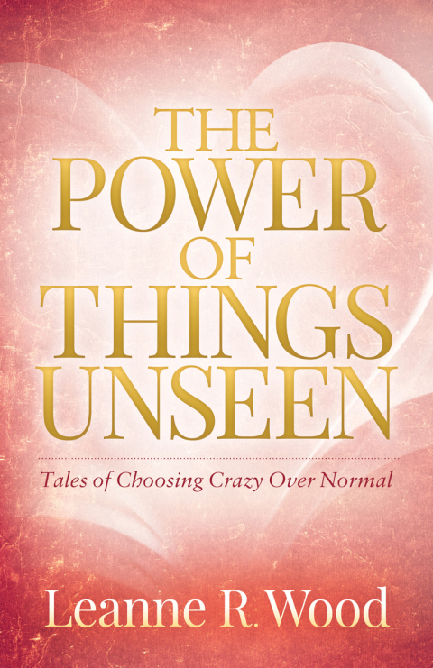 THE POWER OF THINGS UNSEEN