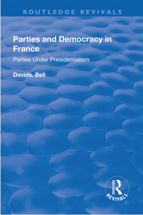 PARTIES AND DEMOCRACY IN FRANCE