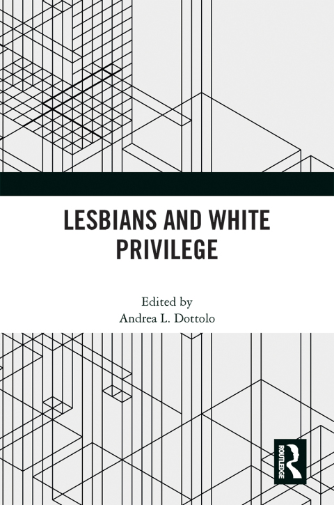 LESBIANS AND WHITE PRIVILEGE