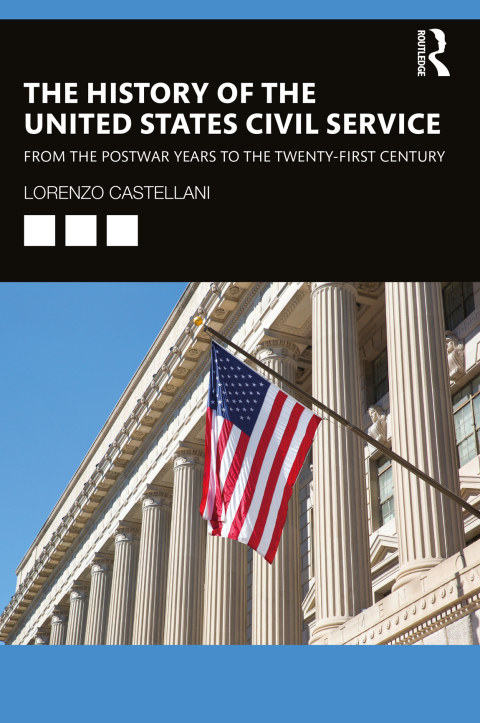 THE HISTORY OF THE UNITED STATES CIVIL SERVICE