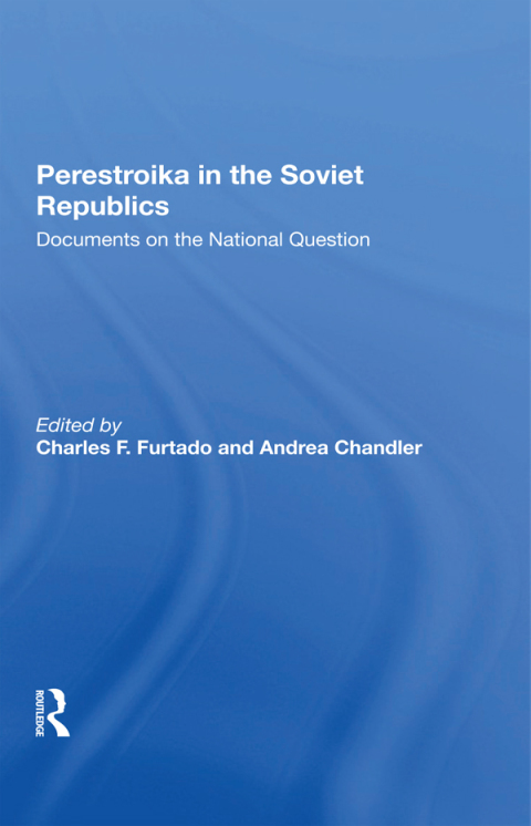 PERESTROIKA IN THE SOVIET REPUBLICS