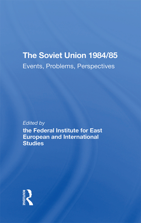 THE SOVIET UNION 1984/85