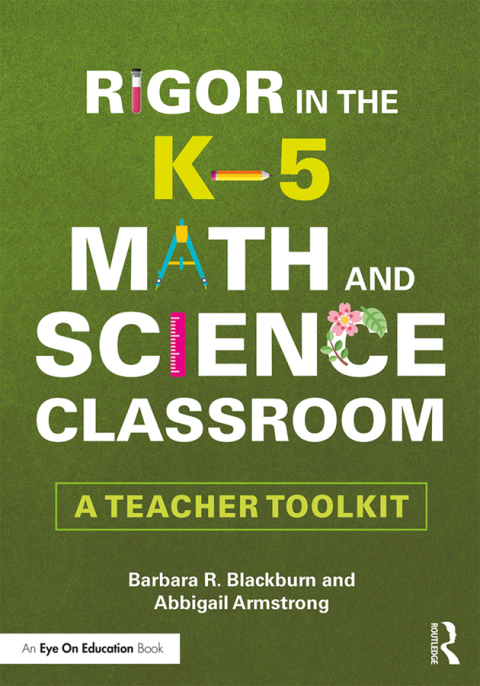 RIGOR IN THE K?5 MATH AND SCIENCE CLASSROOM