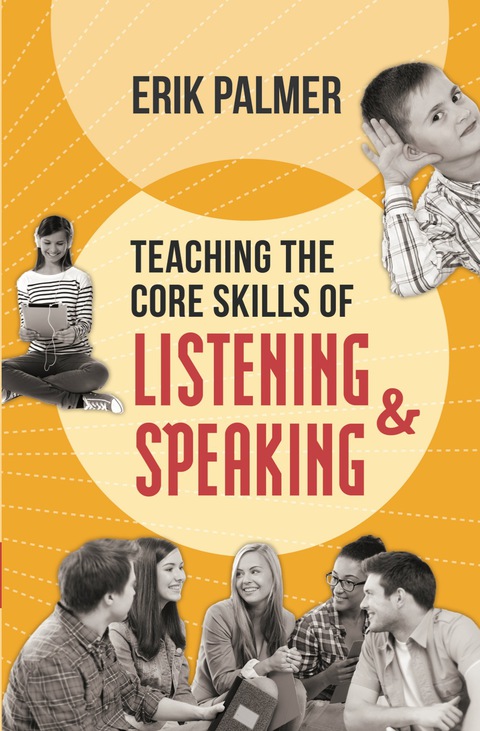 TEACHING THE CORE SKILLS OF LISTENING AND SPEAKING