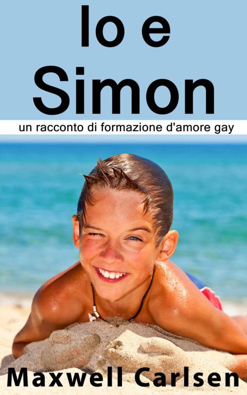 IO E SIMON: UN RACCONTO DI FORMAZIONE D'AMORE GAY
