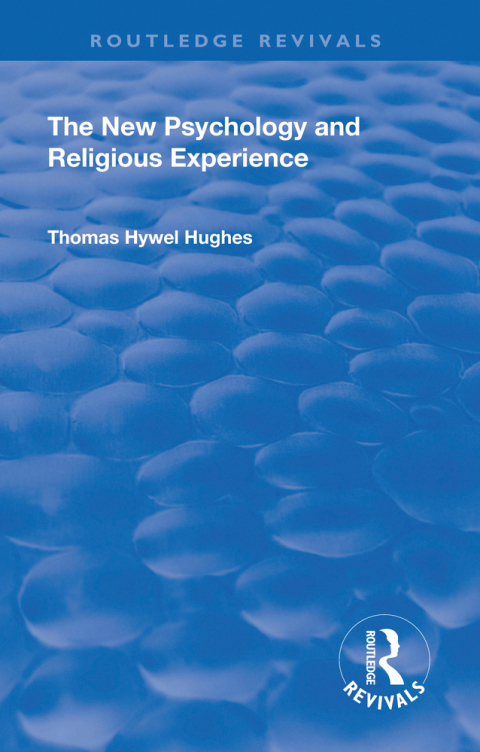 REVIVAL: THE NEW PSYCHOLOGY AND RELIGIOUS EXPERIENCE (1933)