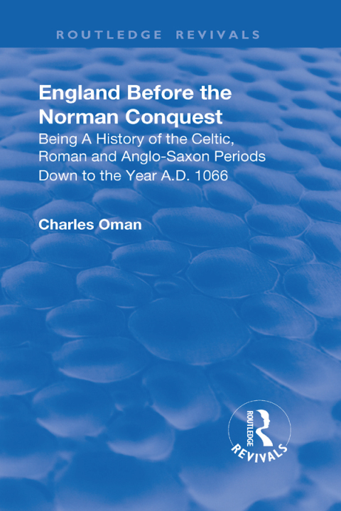 REVIVAL: ENGLAND BEFORE THE NORMAN CONQUEST (1910)