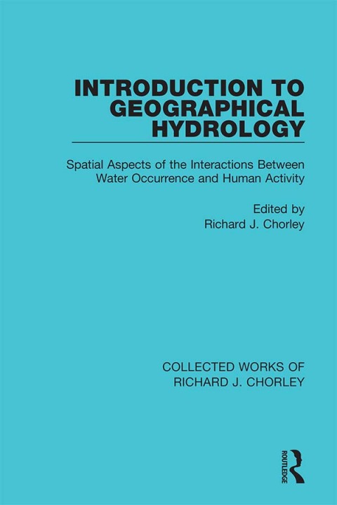 INTRODUCTION TO GEOGRAPHICAL HYDROLOGY