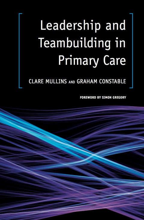 LEADERSHIP AND TEAMBUILDING IN PRIMARY CARE