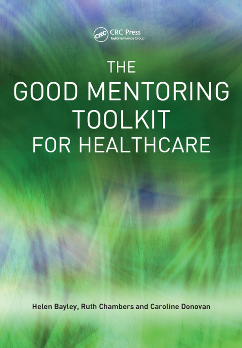 THE GOOD MENTORING TOOLKIT FOR HEALTHCARE