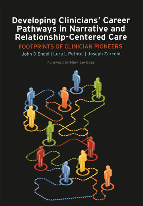 DEVELOPING CLINICIANS' CAREER PATHWAYS IN NARRATIVE AND RELATIONSHIP-CENTERED CARE