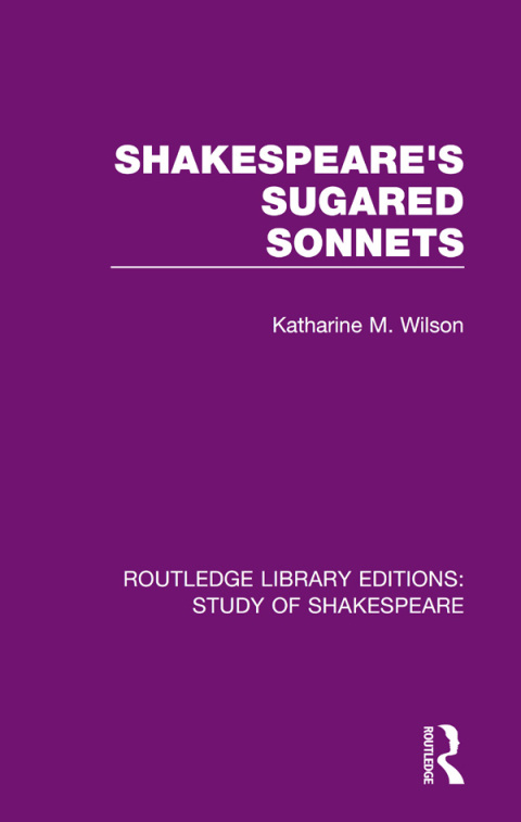 SHAKESPEARE?S SUGARED SONNETS