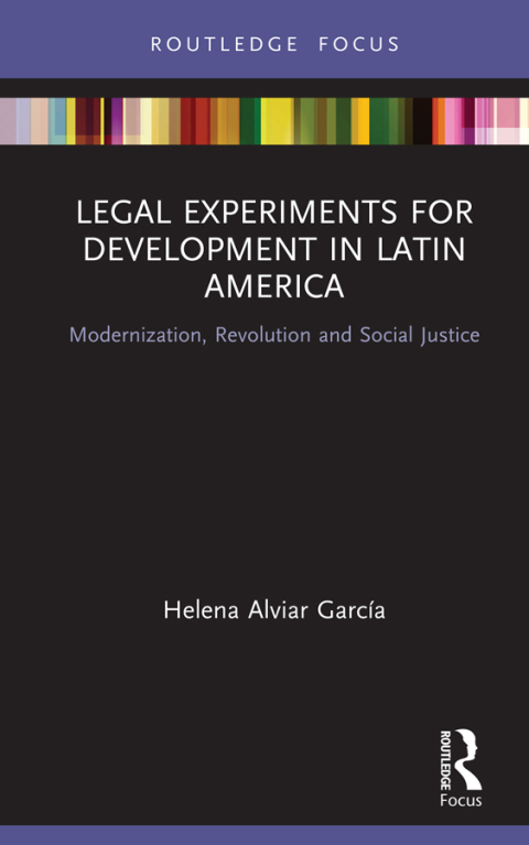 LEGAL EXPERIMENTS FOR DEVELOPMENT IN LATIN AMERICA