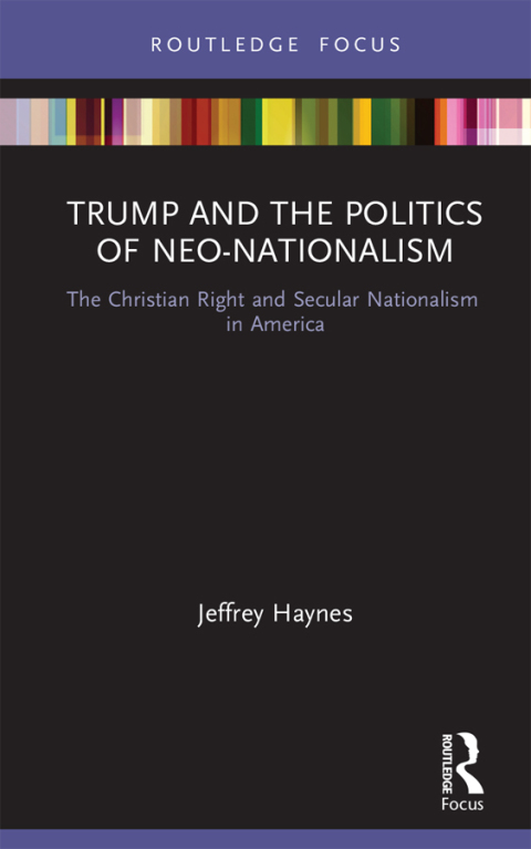 TRUMP AND THE POLITICS OF NEO-NATIONALISM