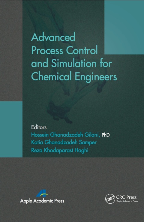 ADVANCED PROCESS CONTROL AND SIMULATION FOR CHEMICAL ENGINEERS