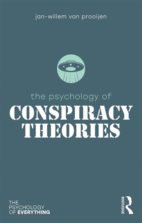 THE PSYCHOLOGY OF CONSPIRACY THEORIES