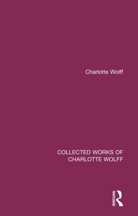 COLLECTED WORKS OF CHARLOTTE WOLFF