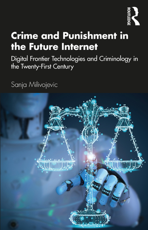 CRIME AND PUNISHMENT IN THE FUTURE INTERNET