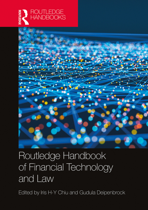 ROUTLEDGE HANDBOOK OF FINANCIAL TECHNOLOGY AND LAW