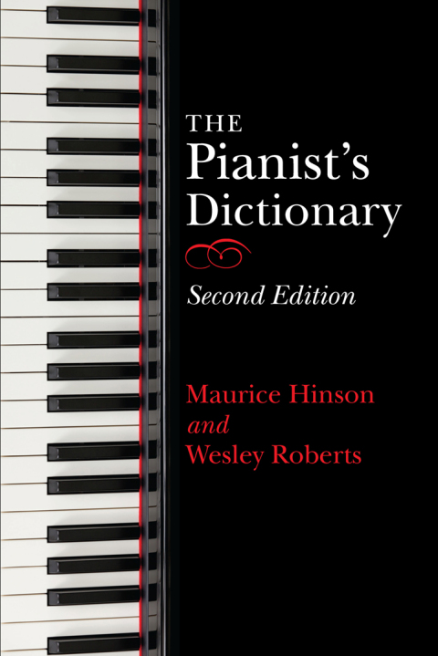 THE PIANIST'S DICTIONARY, SECOND EDITION