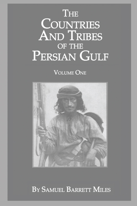 THE COUNTRIES & TRIBES OF THE PERSIAN GULF