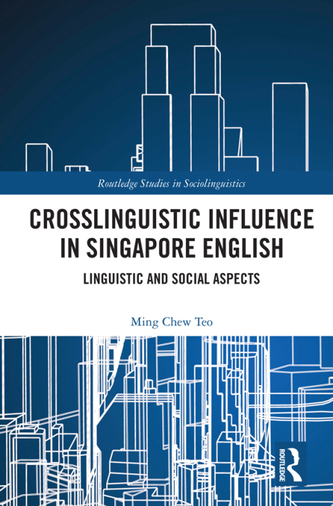 CROSSLINGUISTIC INFLUENCE IN SINGAPORE ENGLISH