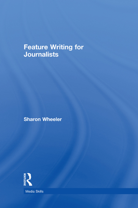 FEATURE WRITING FOR JOURNALISTS