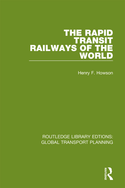 THE RAPID TRANSIT RAILWAYS OF THE WORLD