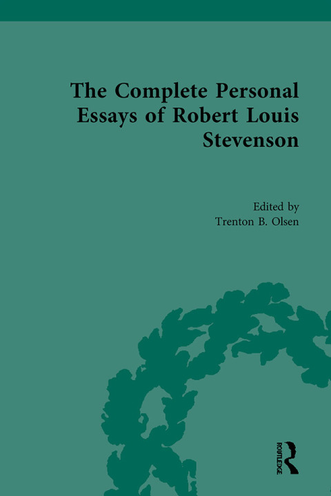 THE COMPLETE PERSONAL ESSAYS OF ROBERT LOUIS STEVENSON