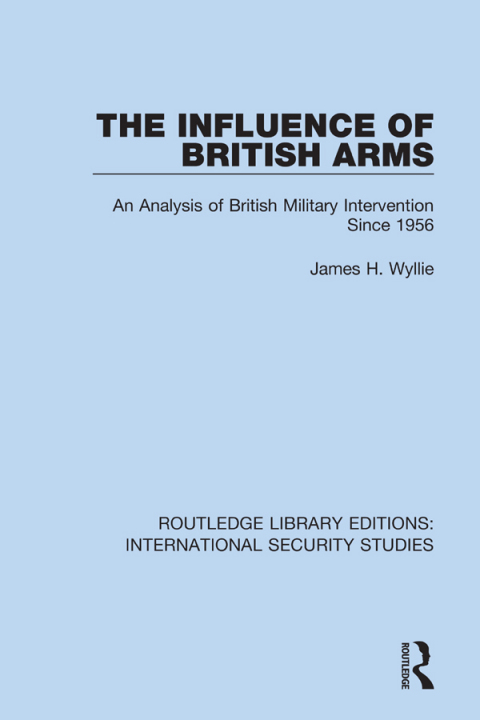 THE INFLUENCE OF BRITISH ARMS