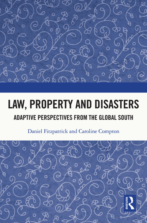 LAW, PROPERTY AND DISASTERS