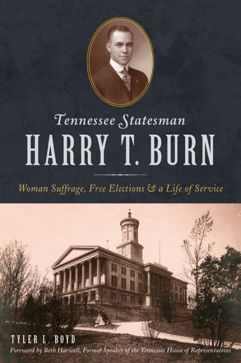 TENNESSE STATESMAN HARRY T. BURN