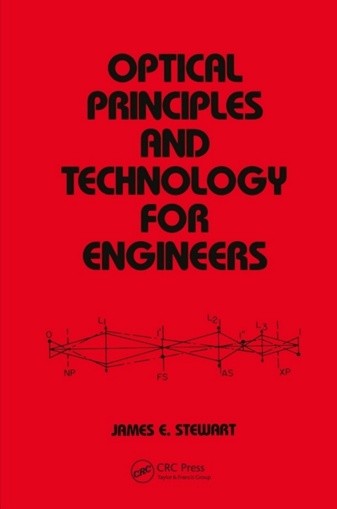 OPTICAL PRINCIPLES AND TECHNOLOGY FOR ENGINEERS